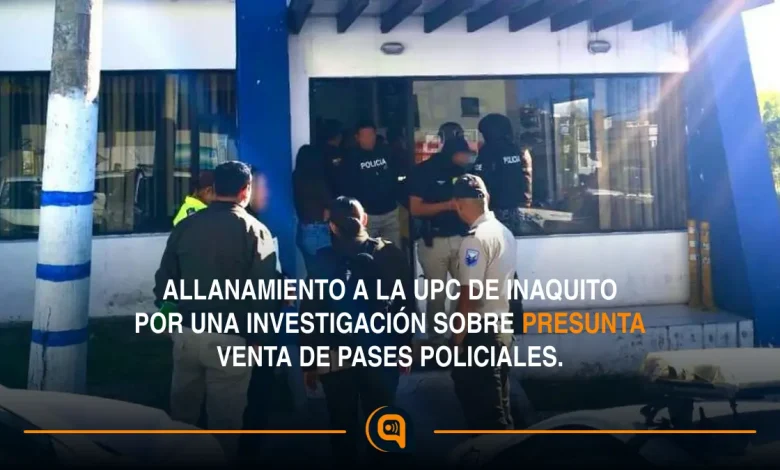 Allanamiento a la UPC de Iñaquito por una investigación sobre presunta venta de pases policiales.